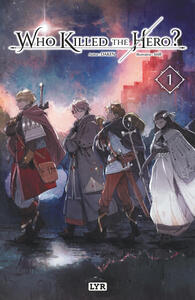 Who killed the hero? - roman - Tome 1