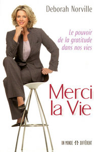 MERCI LA VIE - LE POUVOIR DE LA GRATITUDE DANS NOS VIES