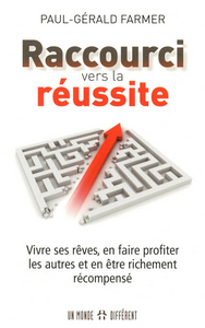 RACCOURCI VERS LA REUSSITE