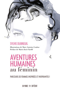 AVENTURES HUMAINES AU FEMININ - PARCOURS DE FEMMES INSPIREES ET INSPIRANTES !