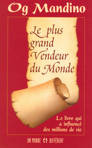 LE PLUS GRAND VENDEUR DU MONDE - LE LIVRE QUI A INFLUENCE DES MILLIONS DE VIE