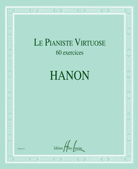 LE PIANISTE VIRTUOSE - 60 EXERCICES --- PIANO