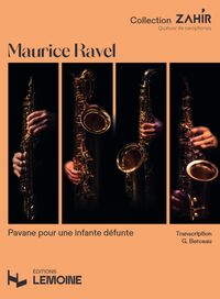 Pavane pour une infante défunte pour quatuor de saxophones --- Conducteur et parties séparées