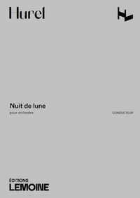 NUIT DE LUNE POUR ORCHESTRE --- CONDUCTEUR