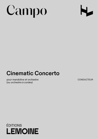 Cinematic concerto, pour mandoline et orchestre (ou orchestre à cordes) --- Conducteur