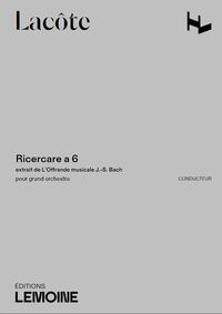 Ricercare à 6 pour grand orchestre --- Conducteur