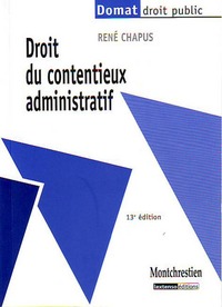 droit du contentieux administratif - 13ème édition