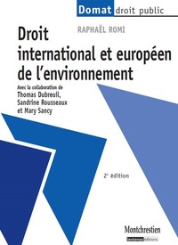 DROIT INTERNATIONAL ET EUROPÉEN DE L'ENVIRONNEMENT - 2ÈME ÉDITION