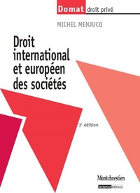 DROIT INTERNATIONAL ET EUROPÉEN DES SOCIÉTÉS - 3ÈME ÉDITION