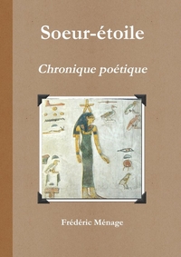 SOEUR-ETOILE : CHRONIQUE POETIQUE