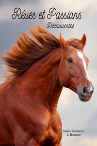 REVES ET PASSIONS - DECOUVERTE
