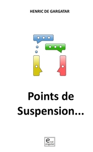 POINTS DE SUSPENSION...