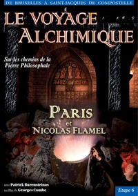 VOYAGE ALCHIMIQUE VOL 6 - DVD PARIS ET NICOLAS FLAMEL