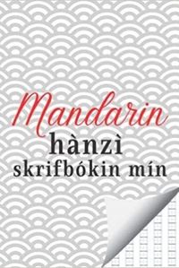 MANDARIN HANZI SKRIFBOKIN MIN