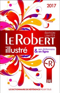 Le Robert Illustré et son dictionnaire internet 2017 + clé - fin d'année