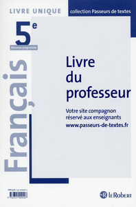 Passeurs de textes 5e, Livre du professeur