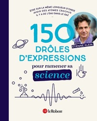 150 DROLES D'EXPRESSIONS POUR RAMENER SA SCIENCE