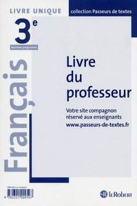 Passeurs de textes 3e, Livre du professeur