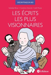 Les écrits les plus visionnaires - Décryptage en BD par Soledad Bravi