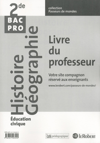 Histoire Géographie Éducation civique 2de Bac Pro Livre du professeur