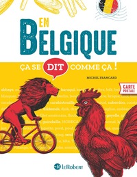 Ça se dit comme ça en Belgique