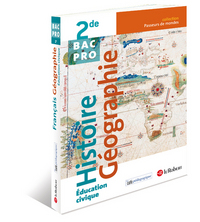 HISTOIRE GEOGRAPHIE EDUCATION CIVIQUE 2DE BAC PRO (PASSEURS DE MONDES) LIVRE ELEVE 2013