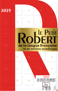 Le Petit Robert de la langue française et sa version numérique - 2025