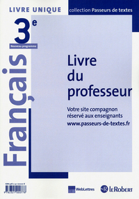 Passeurs de textes 3e, Livre du professeur