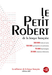 LE PETIT ROBERT DE LA LANGUE FRANCAISE 2015