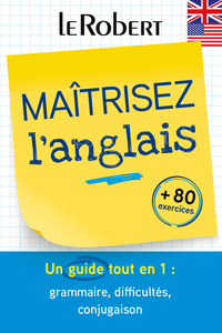 Maîtriser l'anglais - une méthode tout en un
