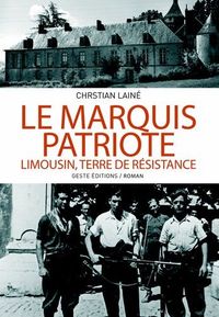 LE MARQUIS PATRIOTE - TEMOIGNAGE