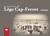 Se souvenir de Lège-Cap-Ferret