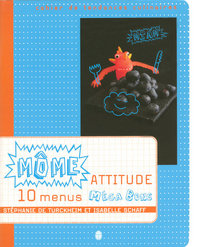 Môme attitude 10 menus méga bons