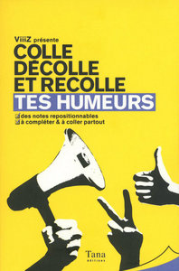 Tes humeurs - colle, décolle & recolle