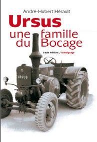 Ursus - une famille du Bocage à travers le XXe siècle