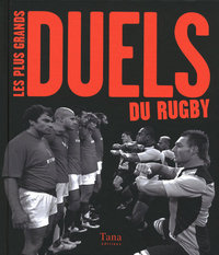 Les plus grands duels du rugby