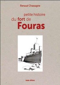 PETITE HISTOIRE DU FORT DE FOURAS