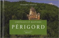 CHATEAUX ET BASTIDES EN PERIGORD