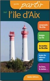 GUIDE PARTIR SUR L'ILE D'AIX