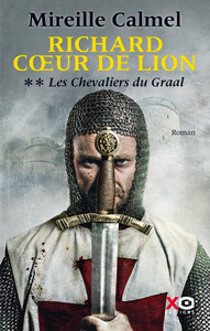 Richard Coeur de Lion - tome 2 Les Chevaliers du Graal