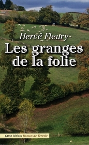 Les granges de la folie - roman