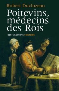 POITEVINS MEDECINS DES ROIS