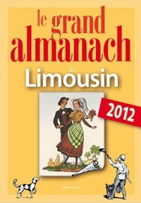 GRAND ALMANACH DU LIMOUSIN 2012