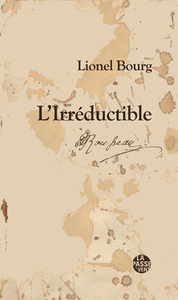 L'IRRÉDUCTIBLE ROUSSEAU