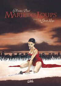 MARIE DES LOUPS - LA GARDE ROUGE - VOL01