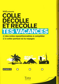 Tes vacances - colle, décolle & recolle