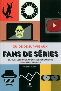 Guide de survie aux fans de séries