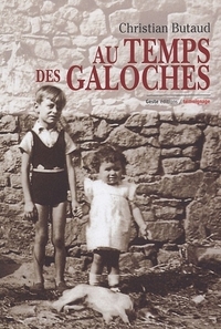 AU TEMPS DES GALOCHES