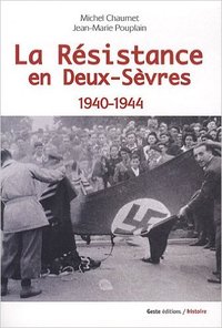 RESISTANCE EN DEUX SEVRES 1940-1944