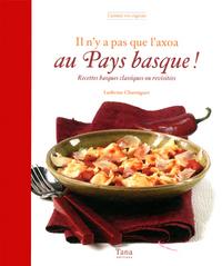 Il n'y a pas que l'axoa dans le pays basque